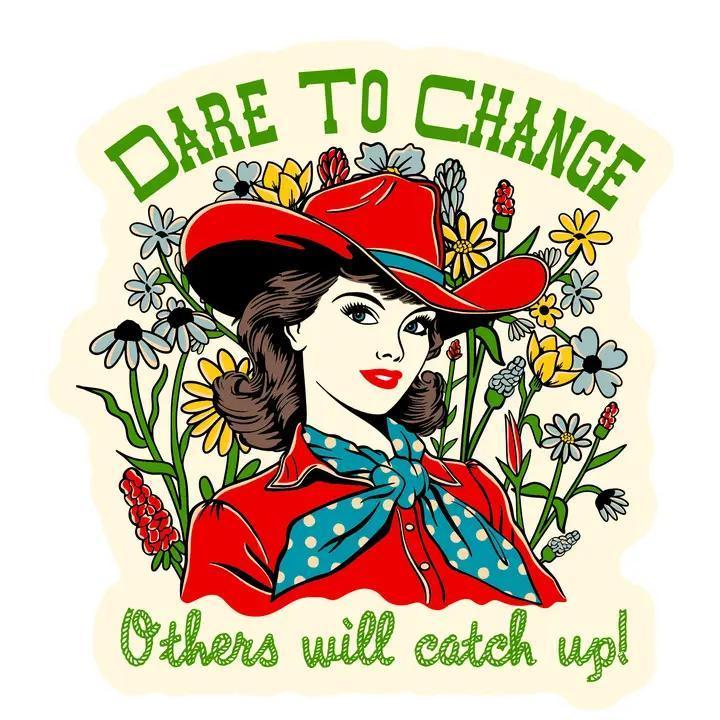 Juju and Moxie Cowgirl Dare to Change Sticker