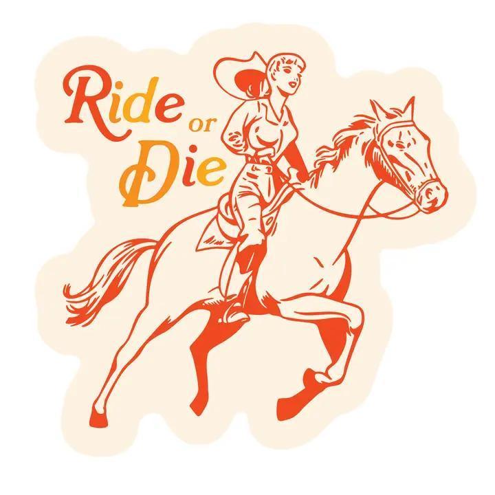 Juju and Moxie Cowgirl Ride or Die Sticker