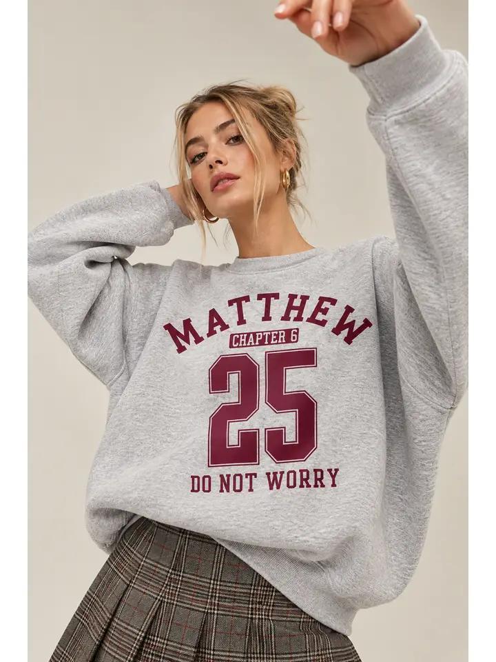 Sweet Claire Do Not Worry Faith Graphic Sweatshirt - Ash Grey