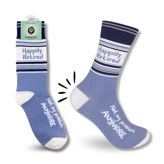 Happily Retired - Not My Problem Anymore Socks