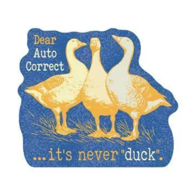 Juju and Moxie It's Never Duck Funny Swear High Quality Vinyl Sticker