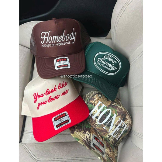 You Look Like You Love Me Hat