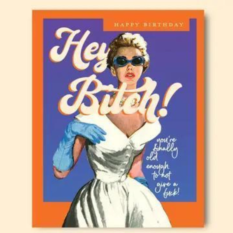 offensivedelightful HEY BITCH! birthday card