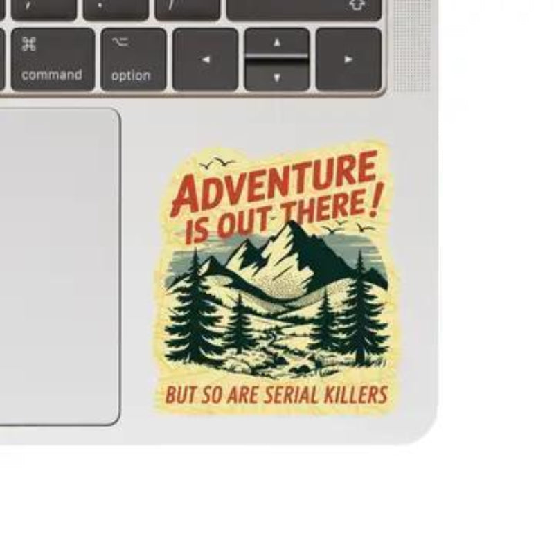Juju and Moxie Funny Outdoors Hiking Nature High Quality Vinyl Sticker