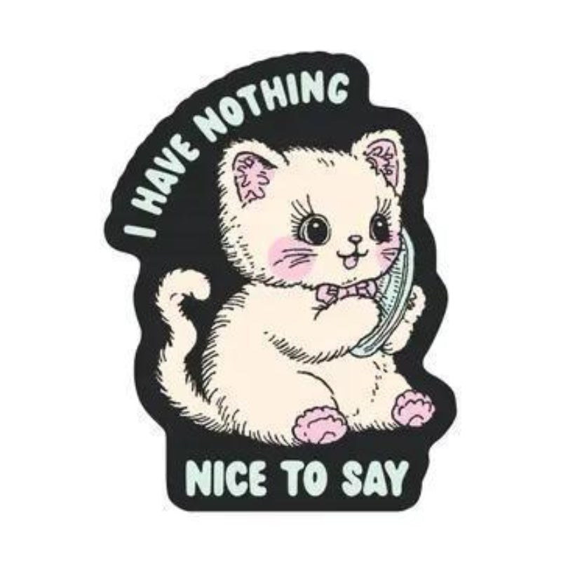 Juju and Moxie Feisty Kitty Cat Sarcastic Cute High Quality Vinyl Sticker