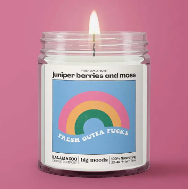 "Fresh Outta Fucks" Juniper Berries & Moss - Soy Candle