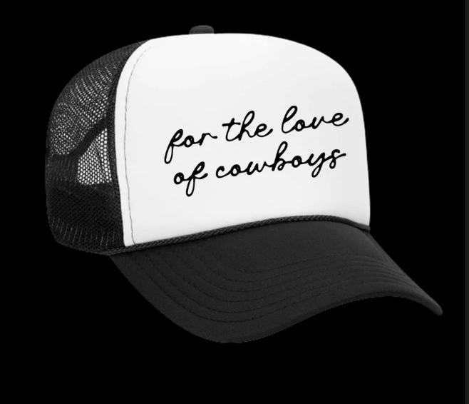 For the Love of Cowboys Trucker Hat Black/White